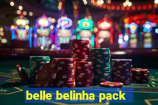 belle belinha pack